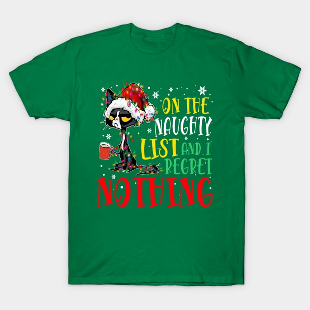 on the Naughty List and i regret nothing Black cat T-Shirt by wizardwenderlust